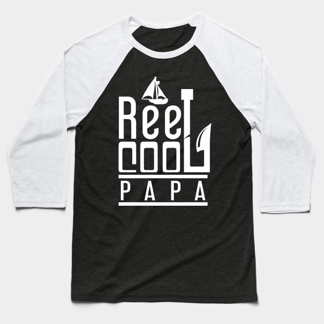 'Reel Cool Papa' Awesome Fishing Father's Day Gift